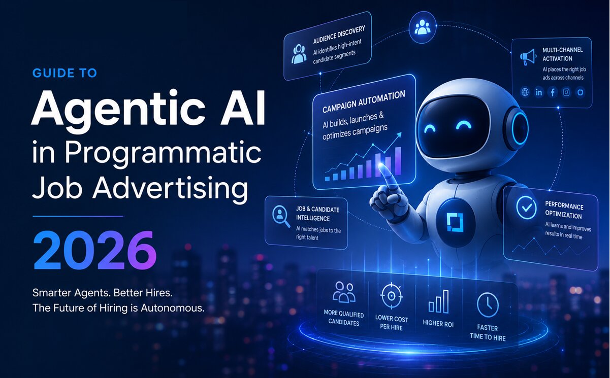 Guide to Agentic AI in Programmatic Job Advertising 2026